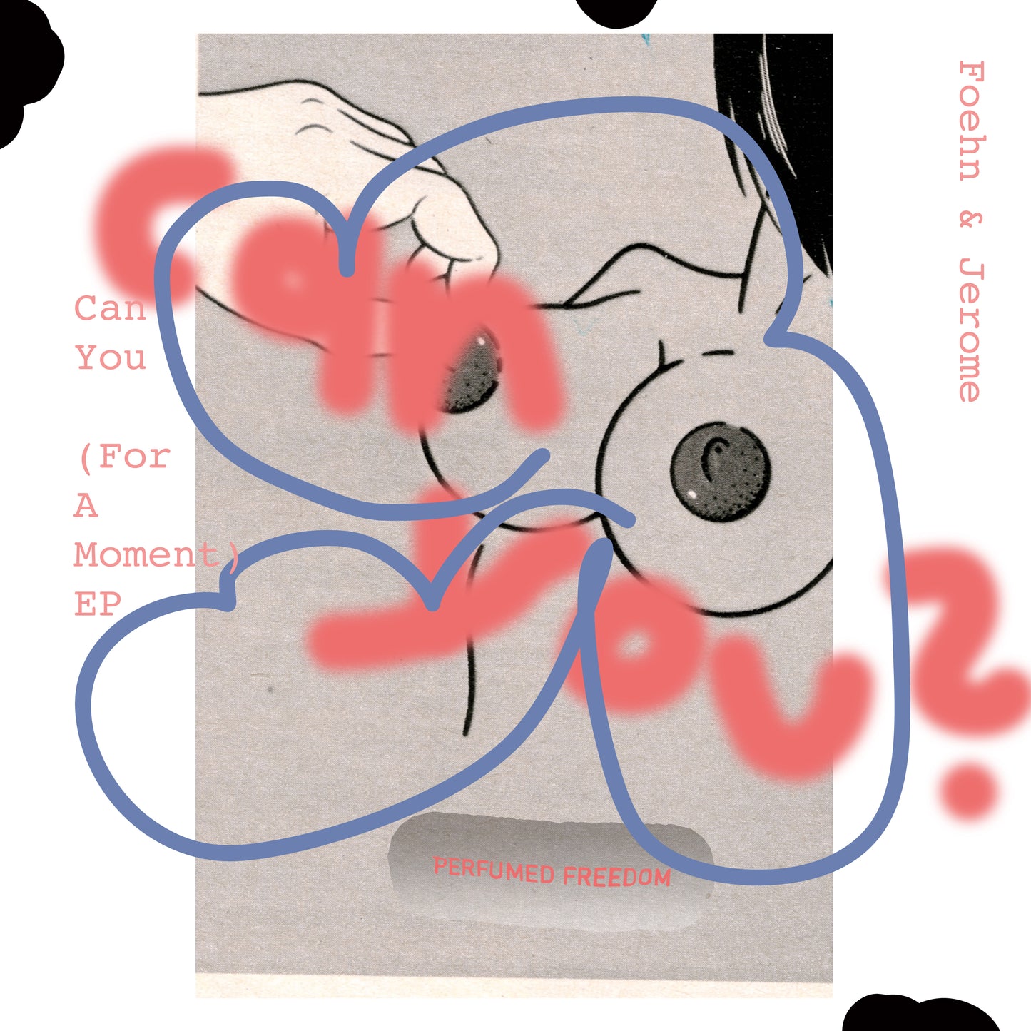 Can You (For A Moment) EP