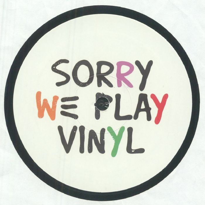 Sorry We Play Vinyl 1 (REPRESS)
