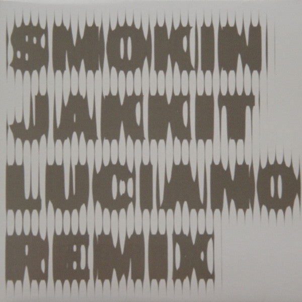 Smokin Jakkit (Luciano Remix)