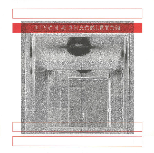 Pinch & Shackleton