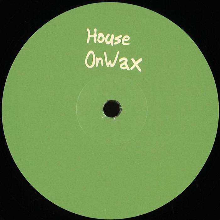 HOUSEONWAX021