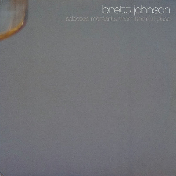 Selected Moments From The Nu House