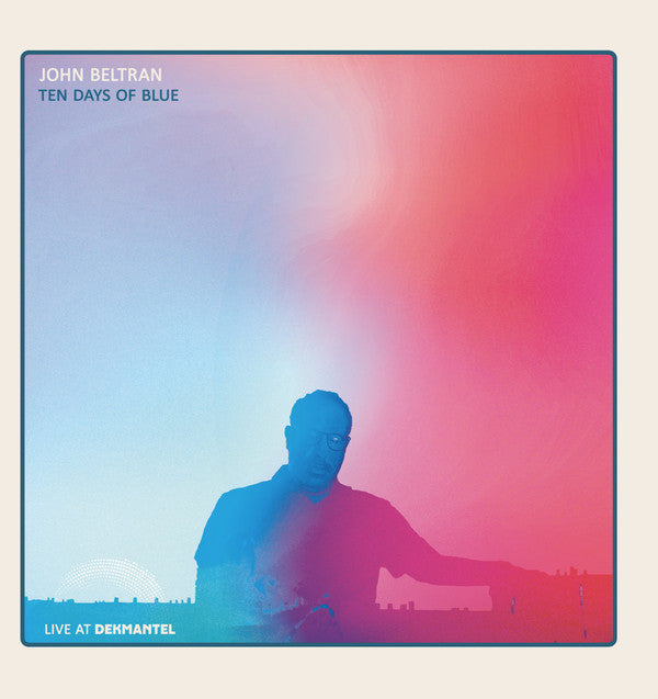Ten Days Of Blue (Live At Dekmantel)