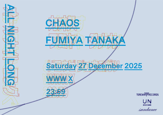 12/27 CHAOS　Fumiya Tanaka- all night long -