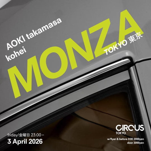 2026.4.3 MONZA at CIRCUS Tokyo