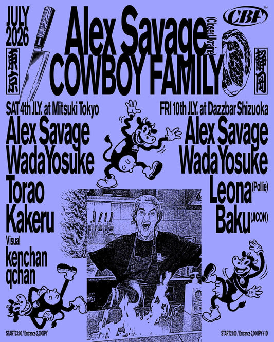 7/4 (Sat) at Mitsuki & 7/10(Fri) at Dazzbar  Alex Savage × Cowboy Family