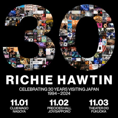 11/1(金) ~ 4(月)、RICHIE HAWTIN 来日30周年ツアー開催