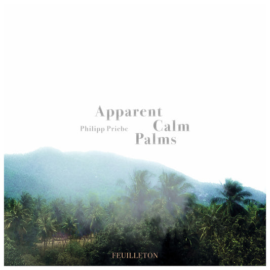 Apparent Calm Palms (2LP, 2024 Re Rease)