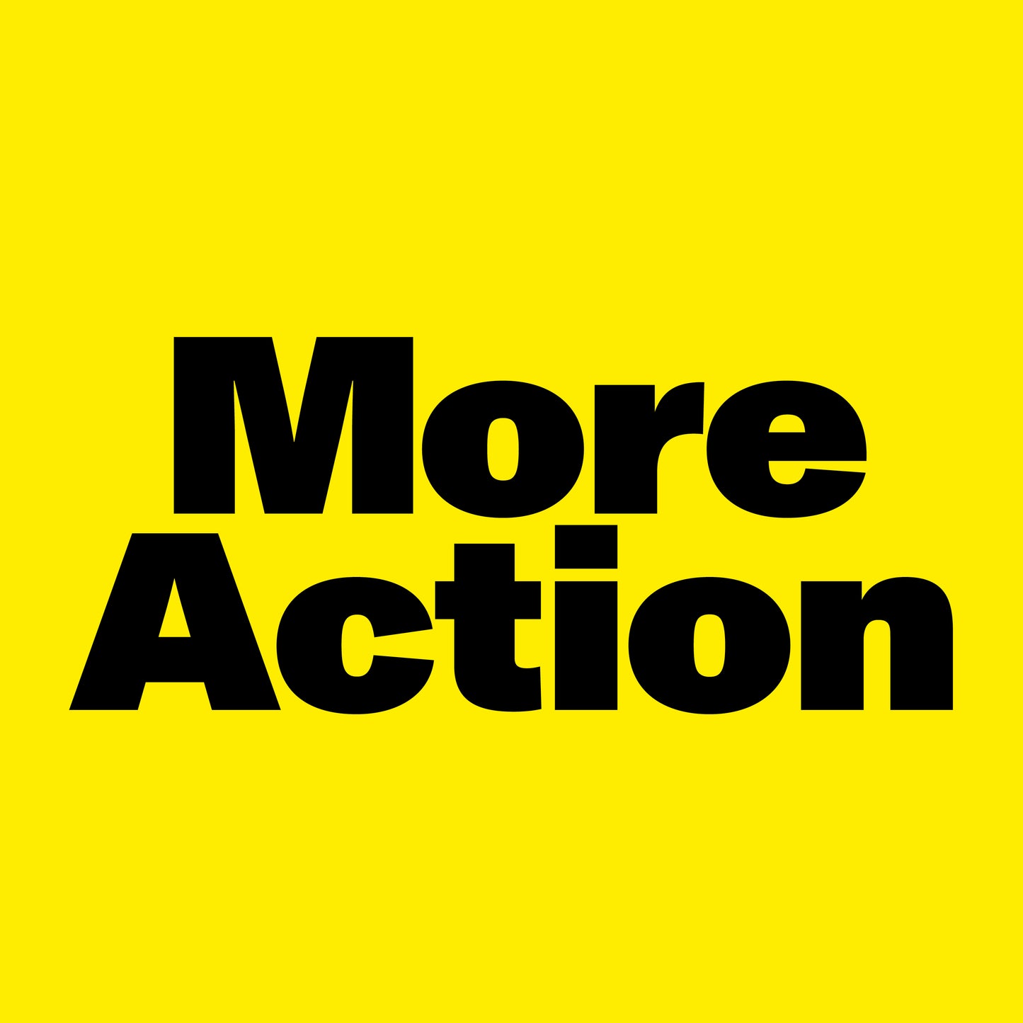 More Action Pleeease!