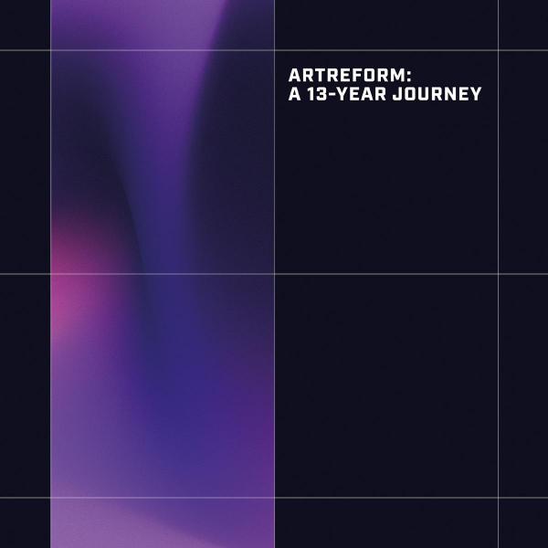 ARTREFORM: A 13-YEAR JOURNEY (Part 1)