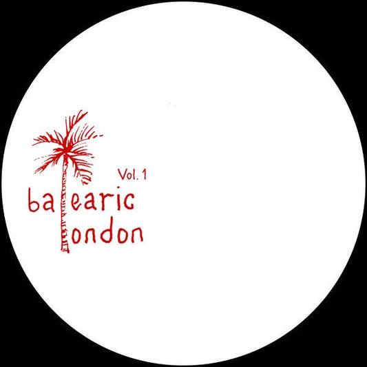 BALEARIC LONDON VOL. 1