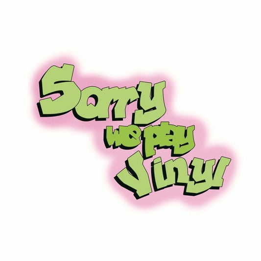 Sorry We Play Vinyl 2