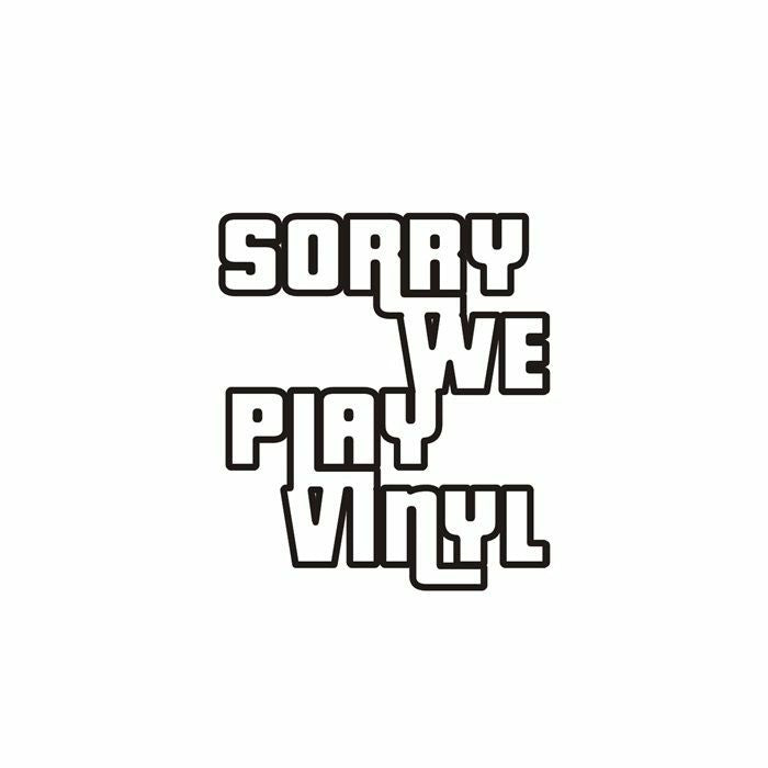 Sorry We Play Vinyl 3