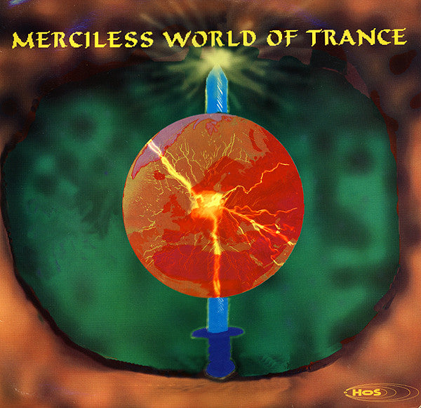 Merciless World Of Trance