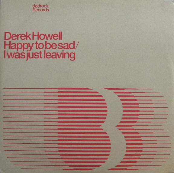 Happy To Be Sad / I Was Just Leaving