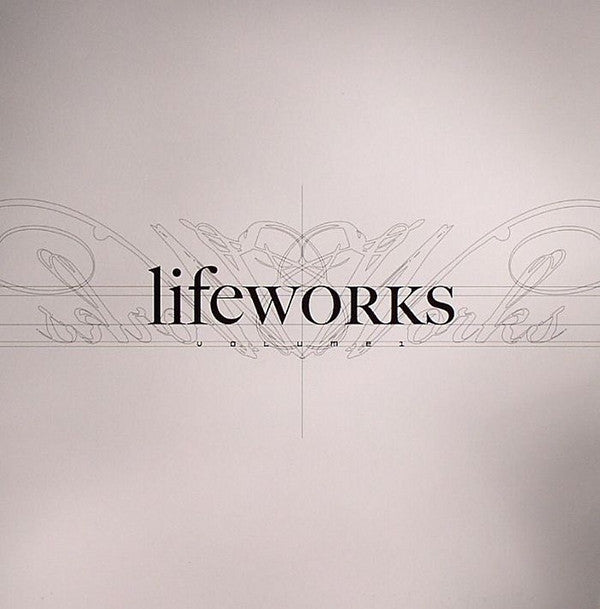 Lifeworks Volume 1