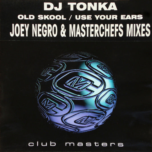 Old Skool / Use Your Ears