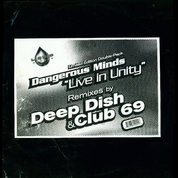 Live In Unity (Remixes By Deep Dish & Club 69)