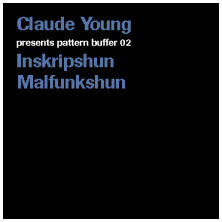 Pattern Buffer 02: Inskripshun Malfunkshun