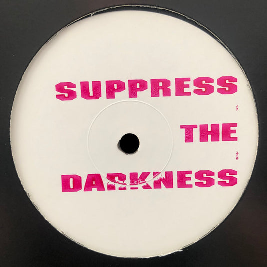 Suppress The Darkness