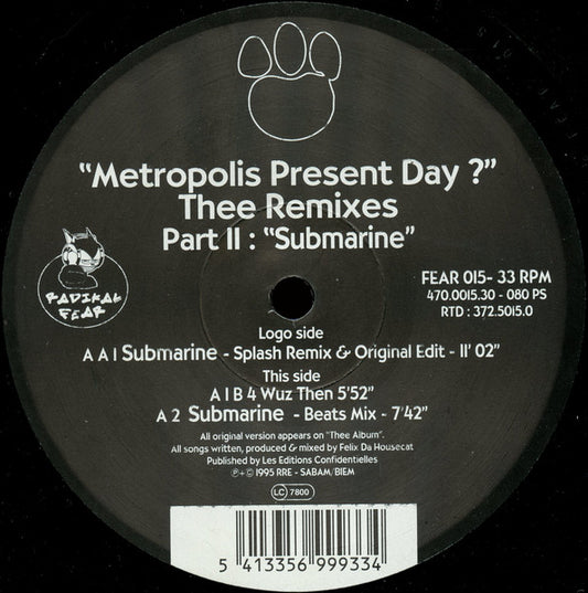 Metropolis Present Day ? Thee Remixes Part II: Submarine