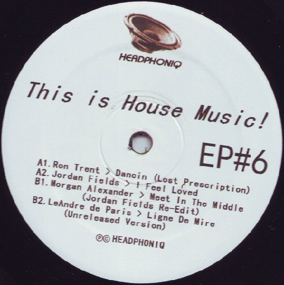 This Is House Music Ep #6