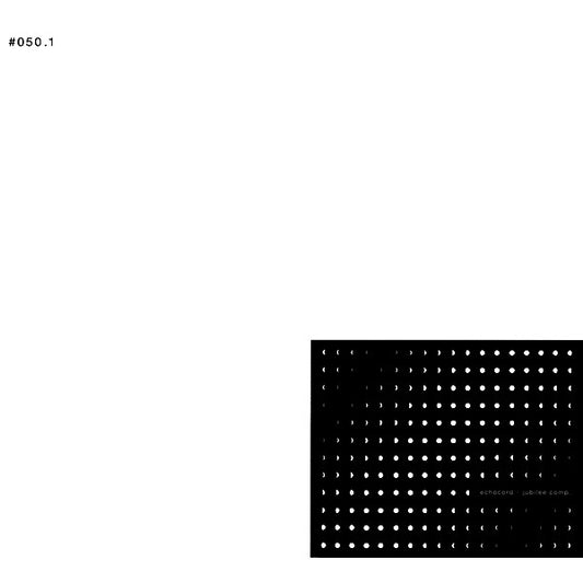 Echocord · Jubilee Comp. (Part 1)