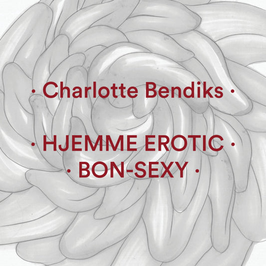 Hjemme Erotic / Bon​-​Sexy