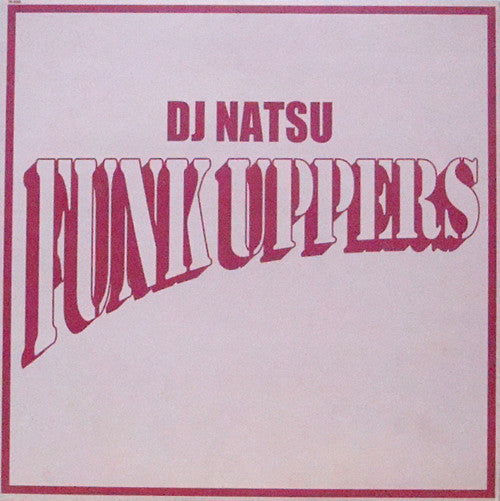 Funk Uppers