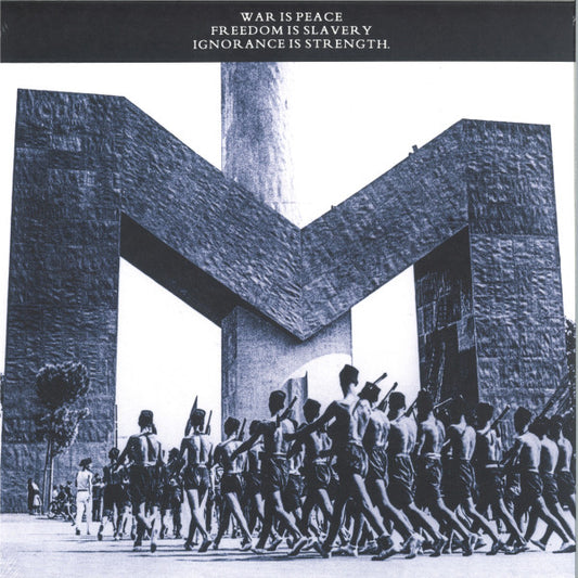 War Is Peace, Freedom Is Slavery, Ignorance Is Strength