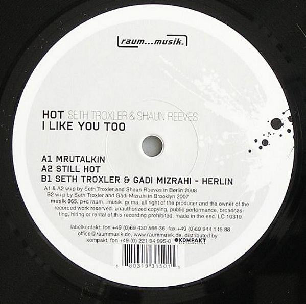 Hot - I Like You Too