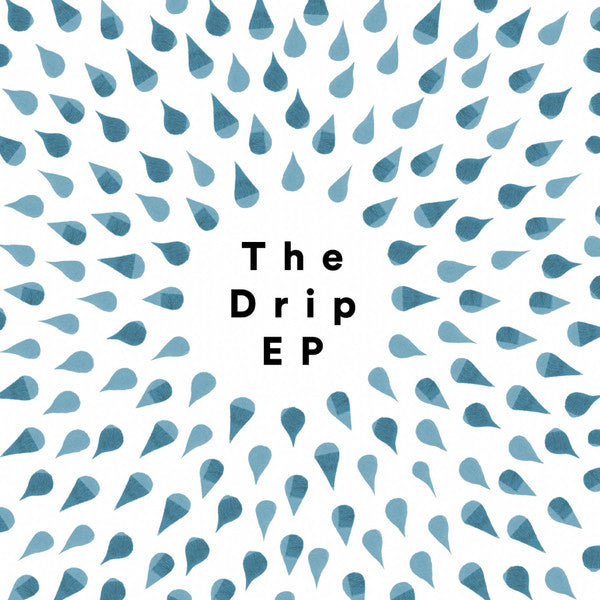 The Drip EP