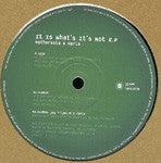 It Is What's It's Not E.P.