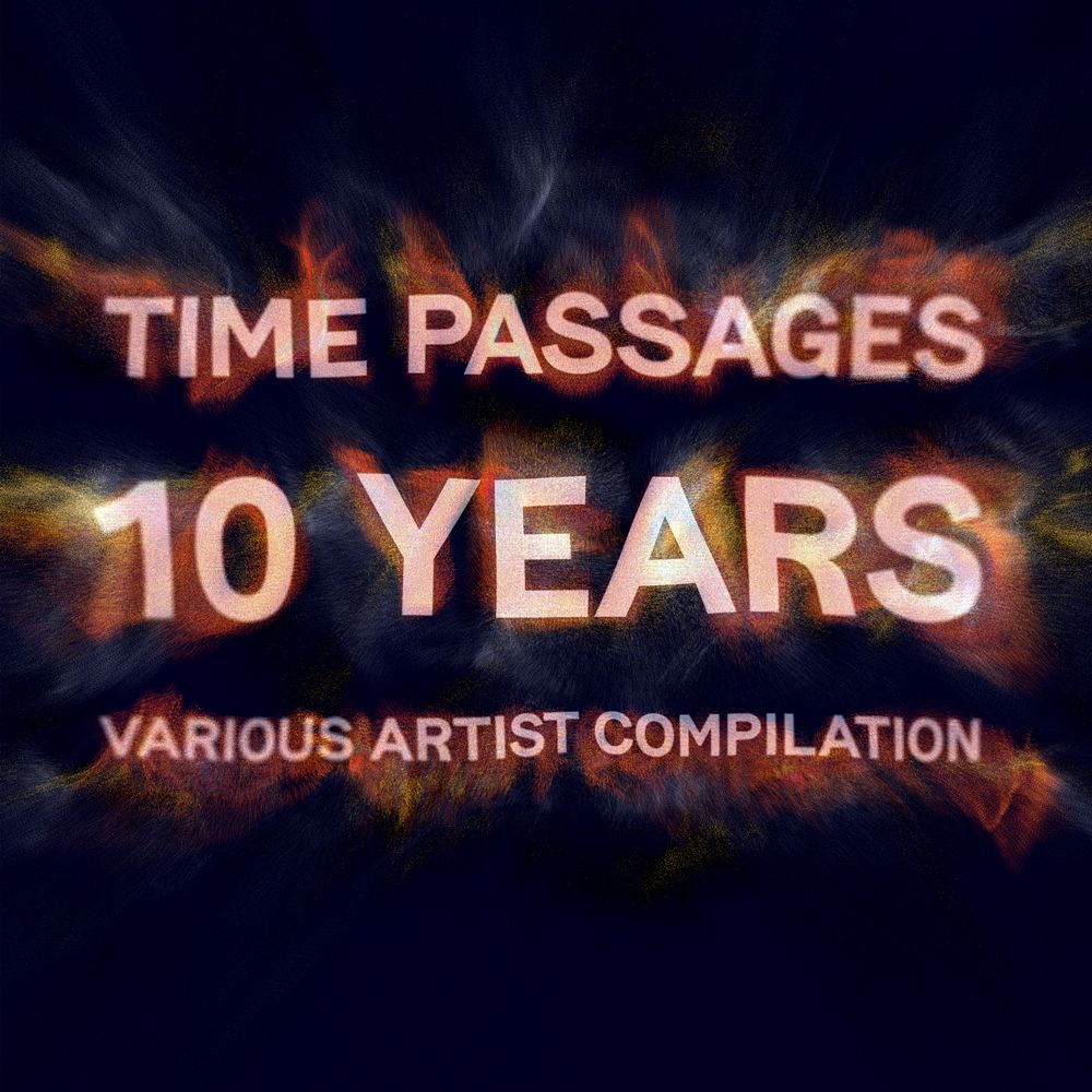 TIME PASSAGES 10 YEARS