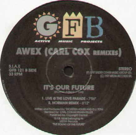 It's Our Future (Carl Cox Remixes)