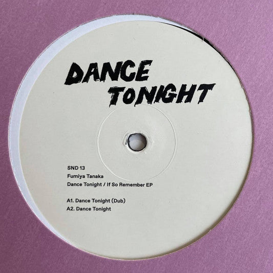 Dance Tonight / If So Remember EP