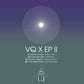 VQ X EP II